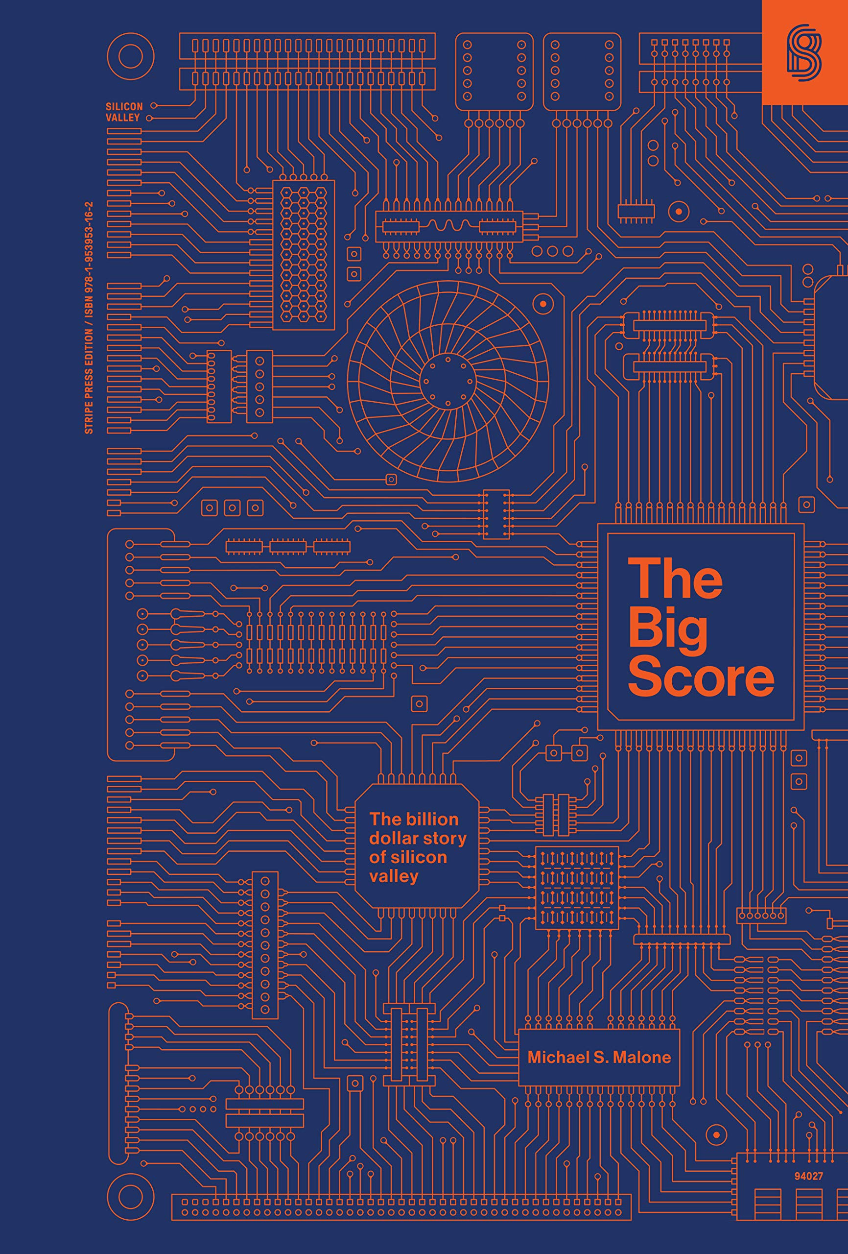 The Big Score: The Billion Dollar Story of Silicon Valley